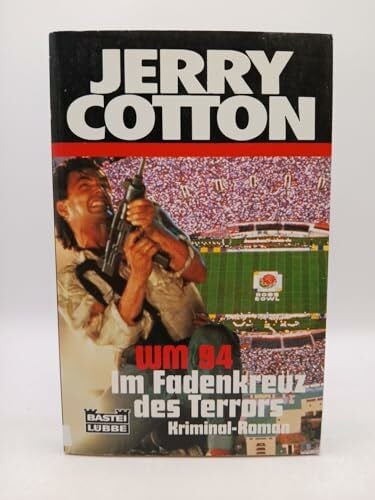 Cotton, Jerry WM 94 - Im Fadenkreuz des Terrors (Jerry Cotton. Bastei Lübbe Taschenbücher)