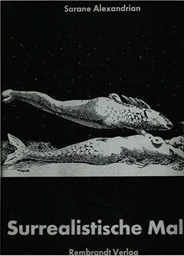 Alexandrian, Sarane Surrealistische Maler