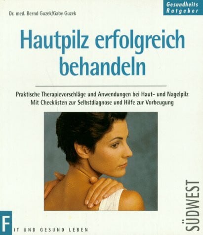 Guzek, Bernd Hautpilz erfolgreich behandeln