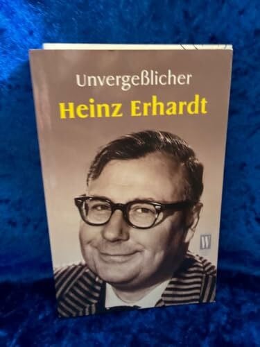Erhardt, Heinz Unvergeßlicher Heinz Erhardt