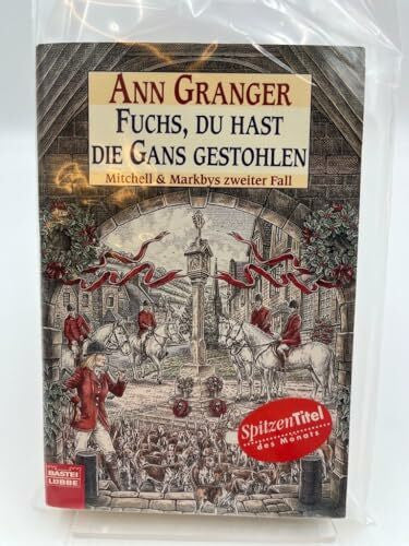 Walter, Edith Fuchs, du hast die Gans gestohlen: Mitchell & Markbys zweiter Fall (Mitchell & Markby Krimi, Band 2)