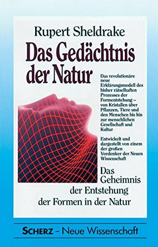 Eggert, Jochen Das Gedächtnis der Natur. Das Geheimnis der Entstehung der Formen in der Natur