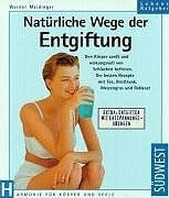 Meidinger, Werner Natürliche Wege der Entgiftung