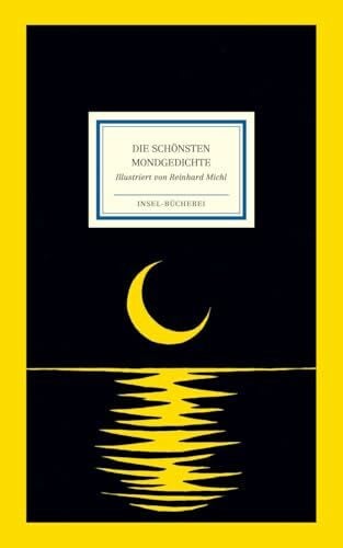 Michl, Reinhard Die schönsten Mondgedichte: Großformatige Sonderausgabe (Insel-Bücherei)