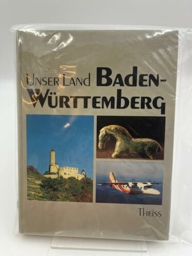 Cser, A Unser Land Baden-Württemberg: Eine Landeskunde