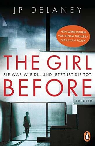 Dufner, Karin The Girl Before - Sie war wie du. Und jetzt ist sie tot.: Thriller