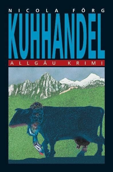 Förg, Nicola Kuhhandel (Allgäu Krimi)