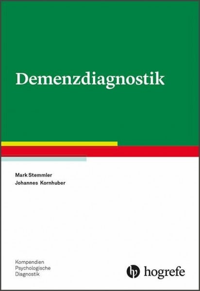 Kornhuber, Johannes Demenzdiagnostik (Kompendien Psychologische Diagnostik)