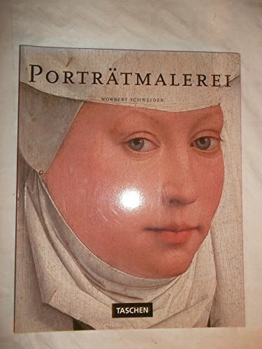 Porträtmalerei. Hauptwerke europäischer Bildniskunst 1420 - 1670
