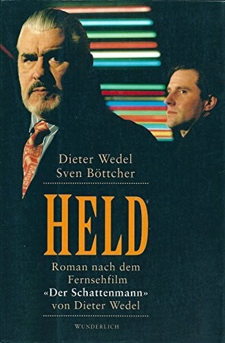 Böttcher, Sven Held: Roman nach dem Fernsehfilm 'Der Schattenmann' von Dieter Wedel