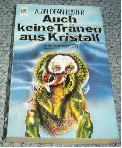 Foster, Alan Dean Auch keine Tränen aus Kristall