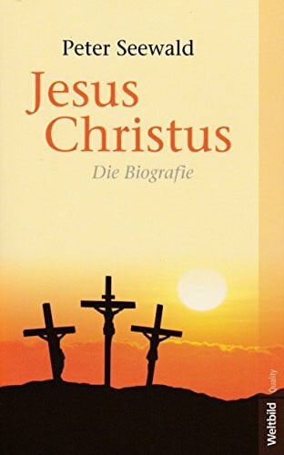 Peter Seewald Jesus Christus. Die Biografie