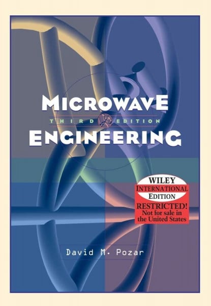 Pozar, David M. Microwave Engineering: International Edition