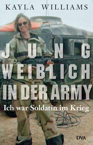 Enderwitz, Ulrich Jung, weiblich, in der Army: Ich war Soldatin im Krieg