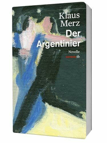 Klaus Merz Der Argentinier. Novelle (HAYMON TASCHENBUCH)