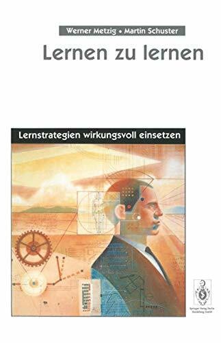 Schuster, Martin Lernen zu lernen: Lernstrategien wirkungsvoll einsetzen