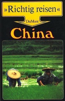 Franz, Uli Volksrepublik China (DuMont Richtig Reisen)