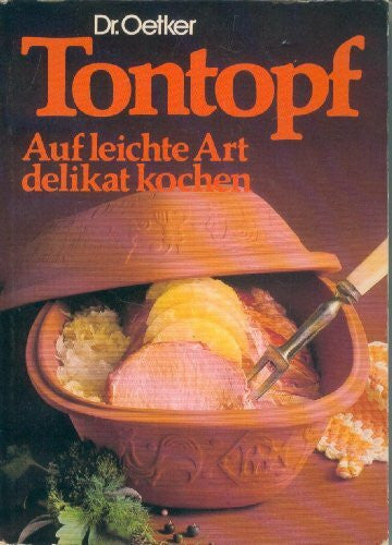 (Dr. Oetker) Oetker, August So gut schmeckt's aus dem Tontopf