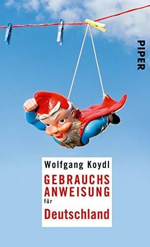 Koydl, Wolfgang Gebrauchsanweisung für Deutschland