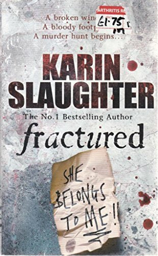Slaughter, Karin Fractured (Will Trent, 2, Band 2)