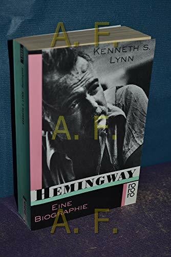 Werner Schmitz Hemingway. Eine Biographie (Rowohlt Monographie)