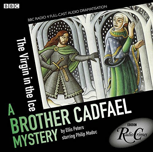 Peters, Ellis The Virgin In The Ice: A Brother Cadfael Mystery