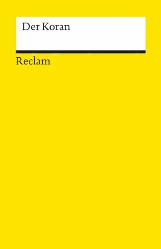 Max Henning Der Koran: Erläuterungen; Weltreligionen – 4206 (Reclams Universal-Bibliothek)