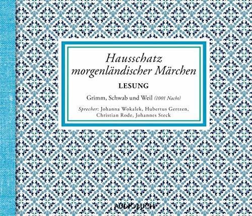 Rode, Christian Hausschatz morgenländischer Märchen: Lesung