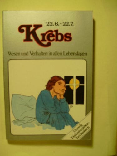 Pabel-Moewig Verlag KG Krebs. Alles über den Krebsmenschen 22.6.-22.7.