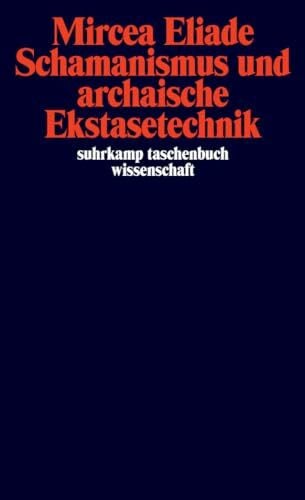 Köck, Ingeborg Schamanismus und archaische Ekstasetechnik