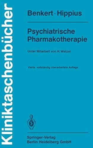 Hippius, H. Psychiatrische Pharmakotherapie (Kliniktaschenbücher)