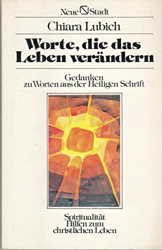 Assmus, Dietlinde Worte, die das Leben verändern: Gedanken zu Worten aus der Heiligen Schrift (Spiritualität)