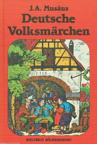 Musäus, Johann A Volksmärchen der Deutschen: Gesamtausgabe