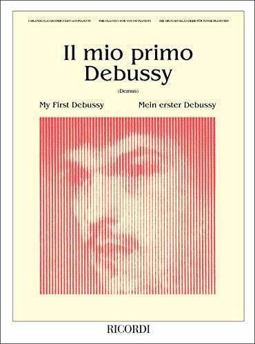 Claude Debussy Il Mio Primo Debussy (PIANO)
