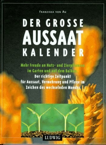 Zacker, Christina Der große Aussaatkalender