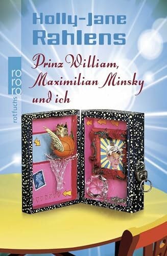 Thiesmeyer, Ulrike Prinz William, Maximilian Minsky und ich: Ausgezeichnet mit dem Deutschen Jugendliteraturpreis 2003
