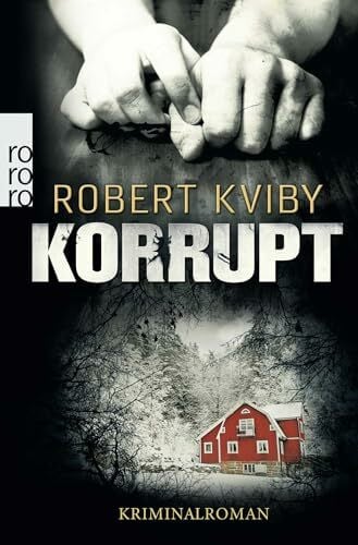 Wolandt, Holger Korrupt: Kriminalroman. Deutsche Erstausgabe