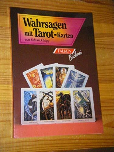 Edwin J. Nigg Wahrsagen mit Tarot- Karten.