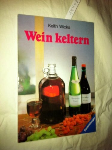 Wicks, Keith Wein keltern