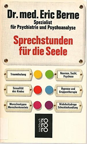 Wagmuth, Wolfram Sprechstunden für die Seele: Psychiatrie und Psychoanalyse verständlich gemacht