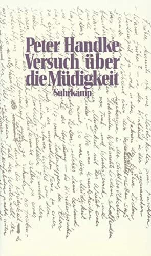 Handke, Peter Versuch über die Müdigkeit