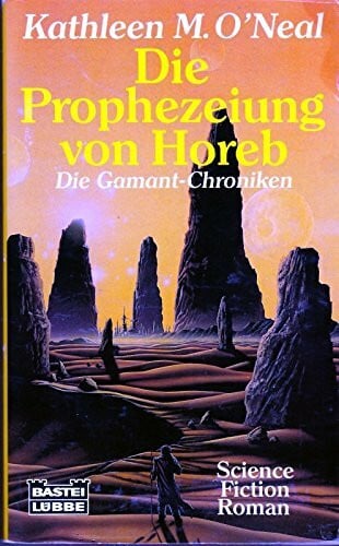 M. O`Neal, Kathleen Die Prophezeiung von Horeb