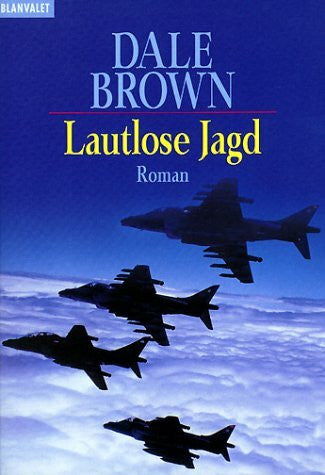 Brown, Dale Lautlose Jagd. Roman
