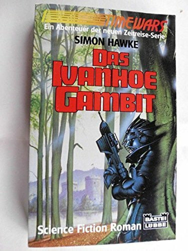 Das Ivanhoe-Gambit (Science Fiction. Bastei Lübbe Taschenbücher)