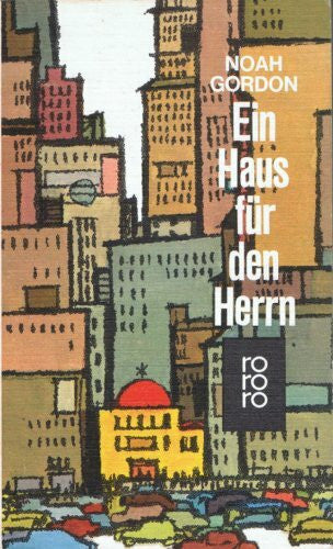 Gordon, Noah Ein Haus für den Herrn.
