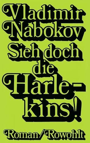 Friesel, Uwe Sieh doch die Harlekins!: Roman