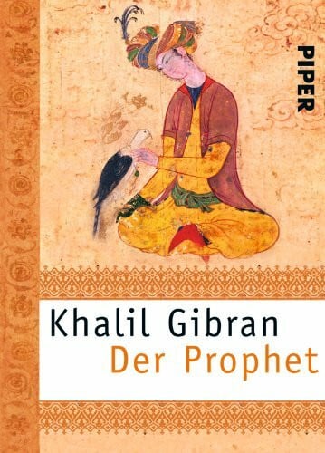 Gibran, Khalil Der Prophet (Piper Taschenbuch, Band 24568)