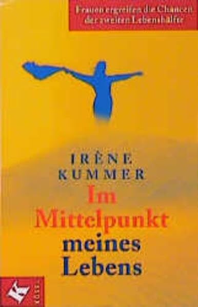 kummer irene Im Mittelpunkt meines Lebens