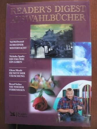 Glenn Meade Echo einer Winternacht / Ein Tag wie ein Leben / Im Netz der Täuschung / Nie wieder Ferienhaus