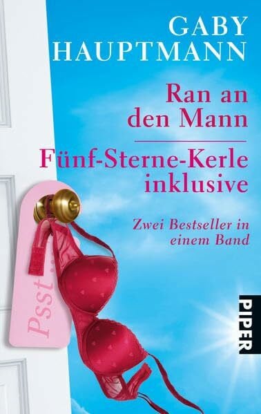 Hauptmann, Gaby Ran an den Mann • Fünf-Sterne-Kerle inklusive: Zwei Bestseller in einem Band